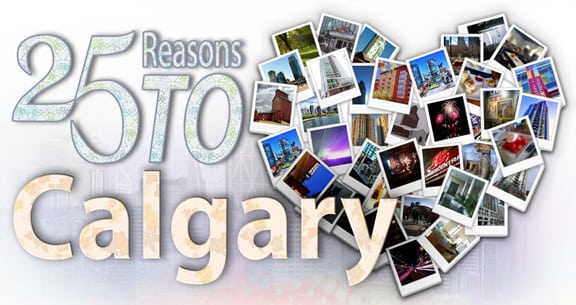 25 Reasons to Love Calgary
